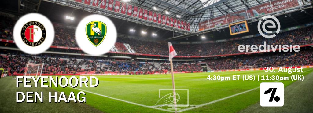 You can watch game live between Feyenoord and Den Haag on OneFootball.