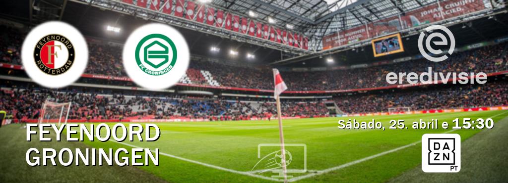 Jogo entre Feyenoord e Groningen tem emissão DAZN (sábado, 25. abril e  15:30).