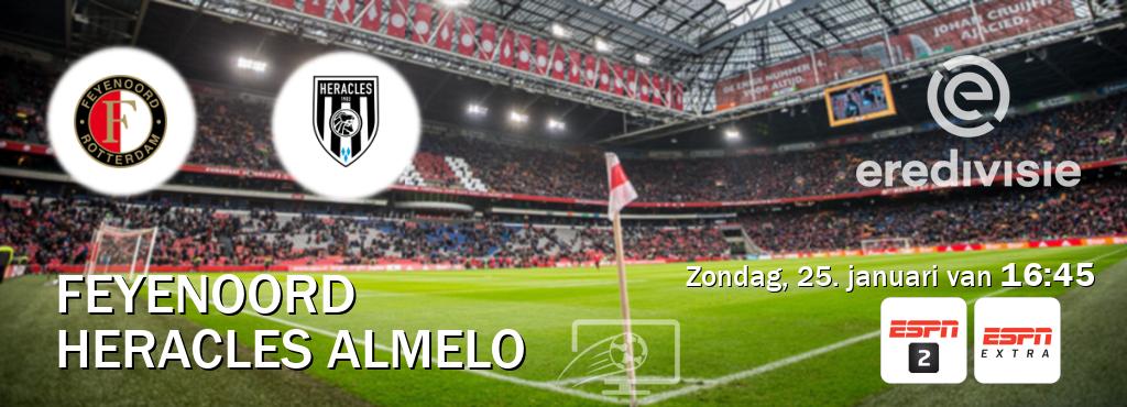 Wedstrijd tussen Feyenoord en Heracles Almelo live op tv bij ESPN 2, ESPN Extra (zondag, 25. januari van  16:45).
