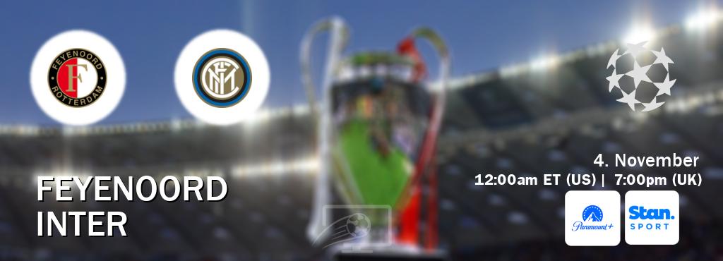 You can watch game live between Feyenoord and Inter on Paramount+(US) and Stan Sport(AU). You can watch game live between Feyenoord and Inter on Paramount+(US) and Stan Sport(AU).