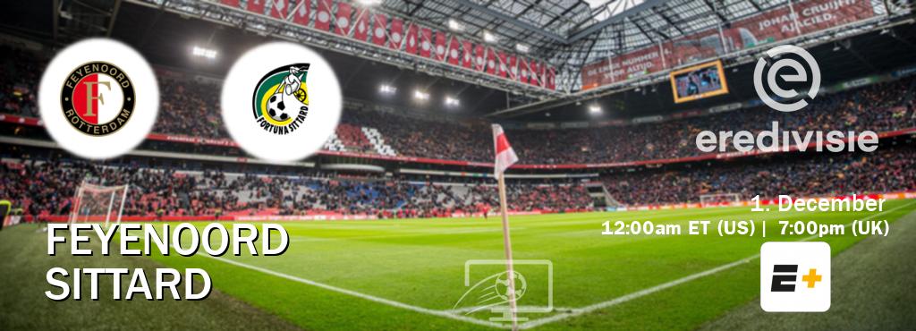 You can watch game live between Feyenoord and Sittard on ESPN+(US).