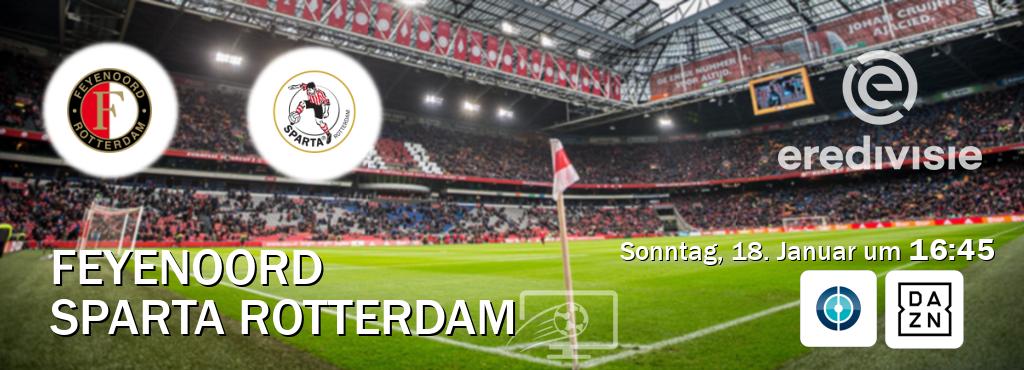 Das Spiel zwischen Feyenoord und Sparta Rotterdam wird am Sonntag, 18. Januar um  16:45, live vom Sportdigital FUSSBALL und DAZN übertragen.