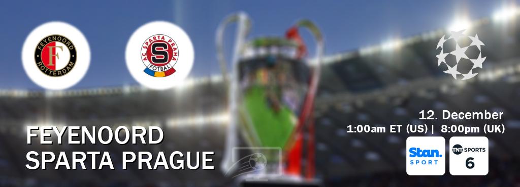 You can watch game live between Feyenoord and Sparta Prague on Stan Sport(AU) and TNT Sports 6(UK).