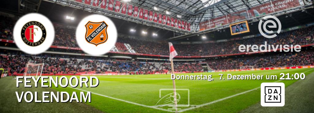 Das Spiel zwischen Feyenoord und Volendam wird am Donnerstag,  7. Dezember um  21:00, live vom DAZN übertragen.