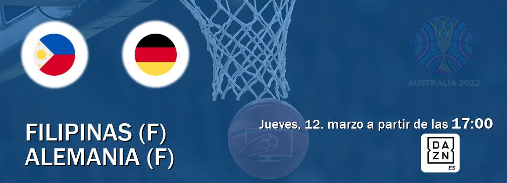 El partido entre Filipinas (F) y Alemania (F) será retransmitido por DAZN España (jueves, 12. marzo a partir de las  17:00).
