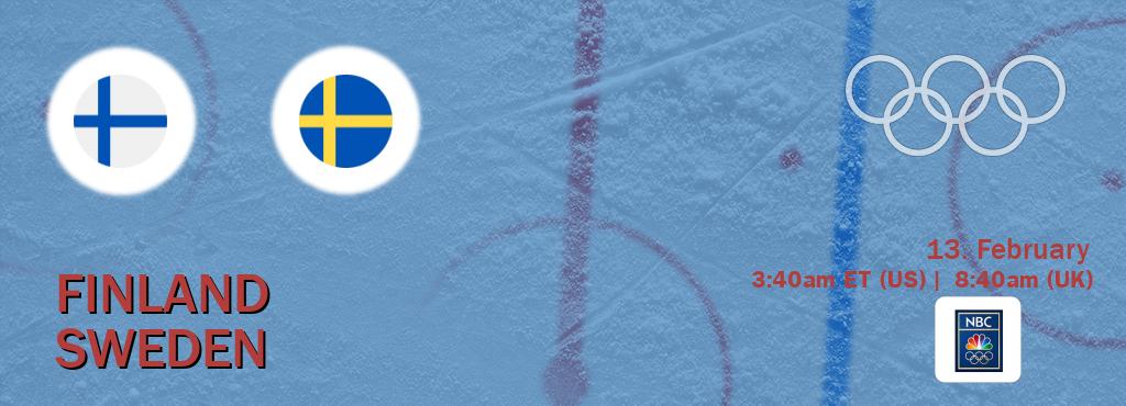 You can watch game live between Finland and Sweden on NBC Olympics.