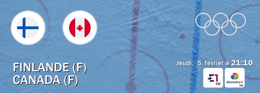 Match entre Finlande (F) et Canada (F) en direct à la Eurosport 1 et Discovery + (jeudi,  5. février a  21:10).