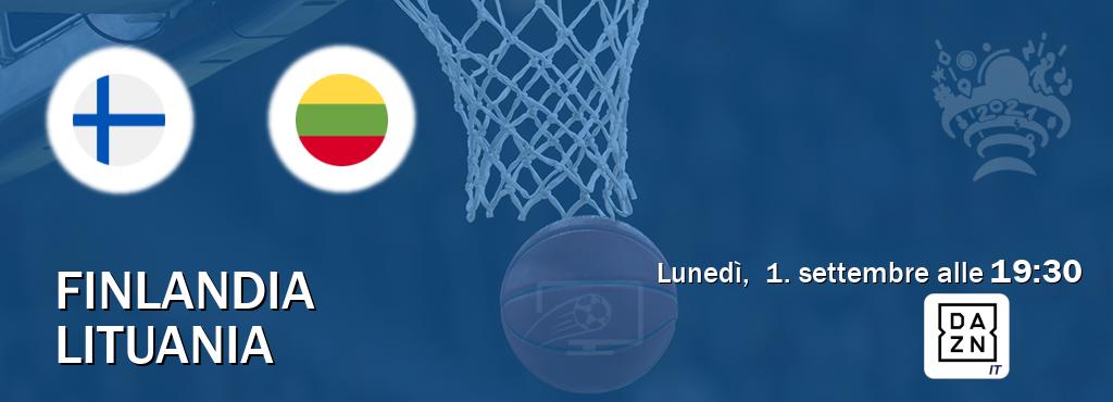 Il match Finlandia - Lituania sarà trasmesso in diretta TV su DAZN Italia (ore 19:30)