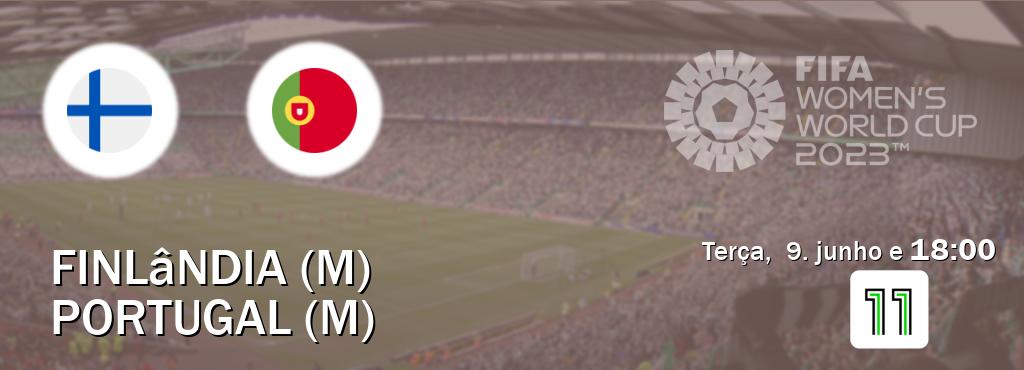 Jogo entre Finlândia (M) e Portugal (M) tem emissão Canal 11 (terça, 9. junho e 18:00). Jogo entre Finlândia (M) e Portugal (M) tem emissão Canal 11 (terça, 9. junho e 18:00).