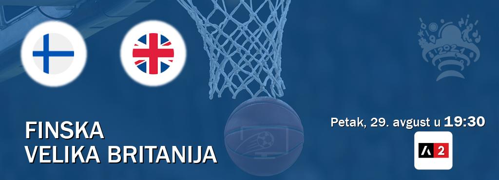 Izravni prijenos utakmice Finska i Velika Britanija pratite uživo na Arena Sport 2 (petak, 29. avgust u  19:30).