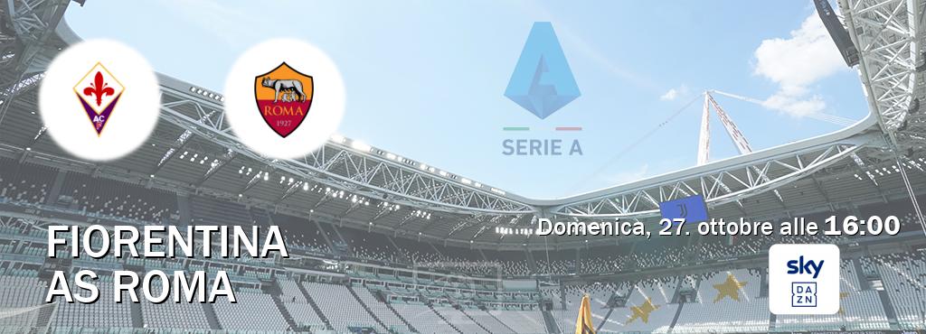Il match Fiorentina - AS Roma sarà trasmesso in diretta TV su Sky Sport Bar (ore 16:00)