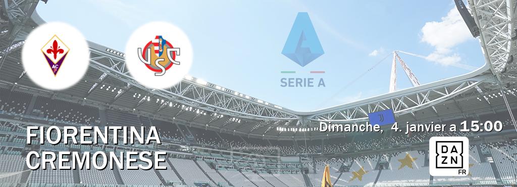 Match entre Fiorentina et Cremonese en direct à la DAZN (dimanche,  4. janvier a  15:00).