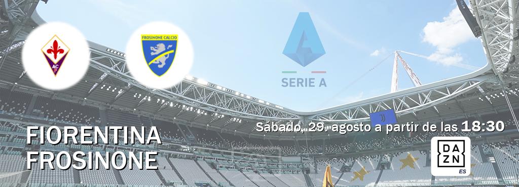El partido entre Fiorentina y Frosinone será retransmitido por DAZN España (sábado, 29. agosto a partir de las  18:30).