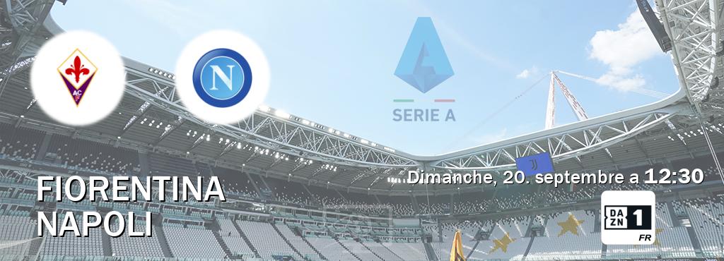 Match entre Fiorentina et Napoli en direct à la DAZN 1 (dimanche, 20. septembre a  12:30).