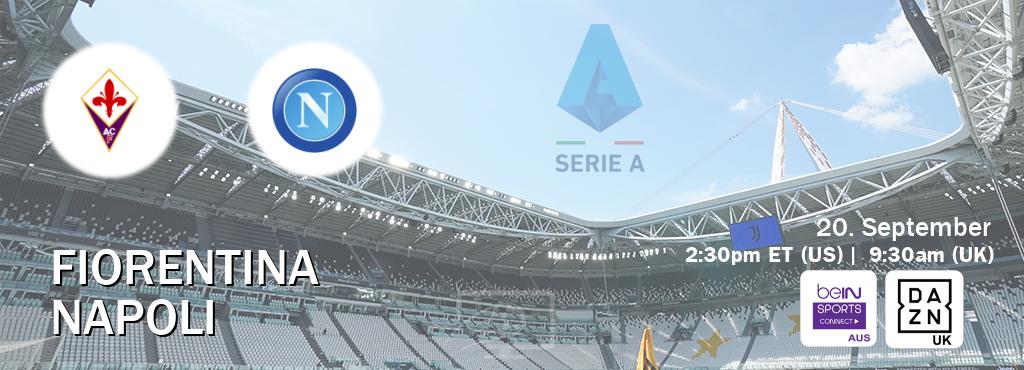 You can watch game live between Fiorentina and Napoli on beIN Sports Connect(AU) and DAZN UK(UK).