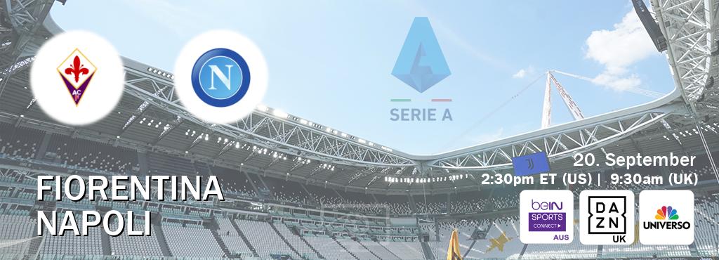 You can watch game live between Fiorentina and Napoli on beIN Sports Connect(AU), DAZN UK(UK), UNIVERSO(US).