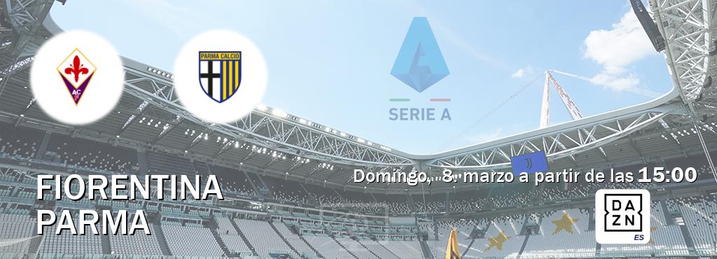 El partido entre Fiorentina y Parma será retransmitido por DAZN España (domingo,  8. marzo a partir de las  15:00).