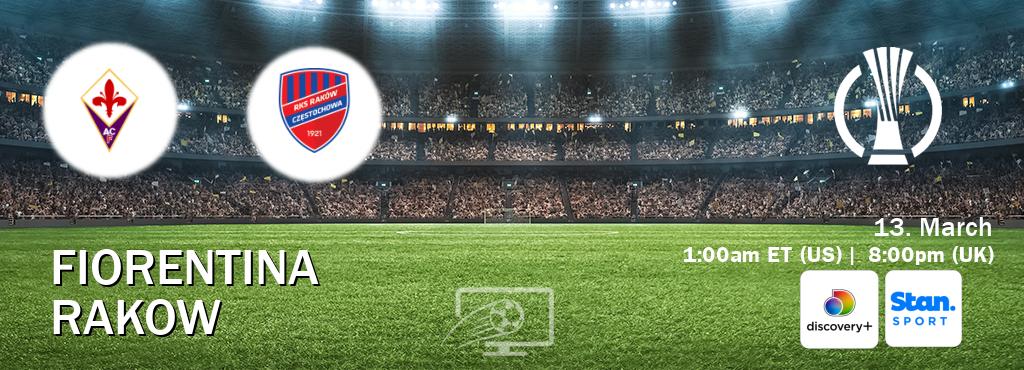 You can watch game live between Fiorentina and Rakow on Discovery +(UK) and Stan Sport(AU).