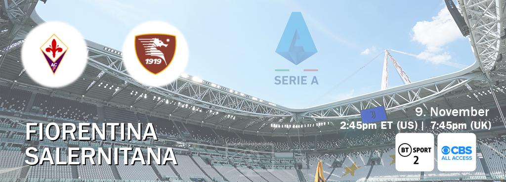 You can watch game live between Fiorentina and Salernitana on BT Sport 2 and CBS All Access.