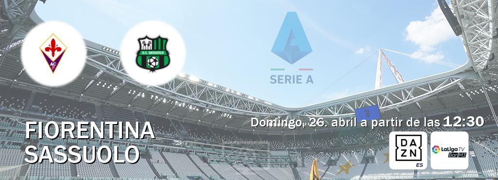 El partido entre Fiorentina y Sassuolo será retransmitido por DAZN España y La Liga TV Bar M3 (domingo, 26. abril a partir de las  12:30).