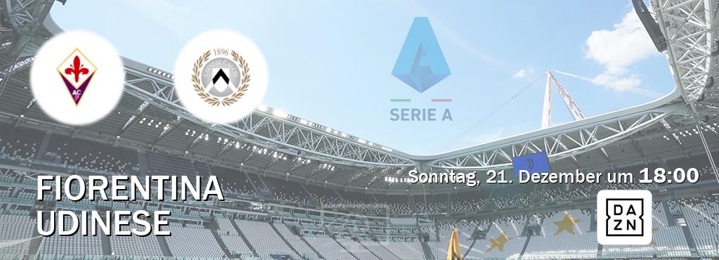Das Spiel zwischen Fiorentina und Udinese wird am Sonntag, 21. Dezember um  18:00, live vom DAZN übertragen.