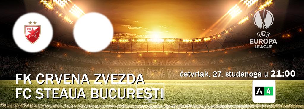 Izravni prijenos utakmice FK Crvena zvezda i FC Steaua Bucuresti pratite uživo na Arena Sport 4 (četvrtak, 27. studenoga u 21:00). Izravni prijenos utakmice FK Crvena zvezda i FC Steaua Bucuresti pratite uživo na Arena Sport 4 (četvrtak, 27. studenoga u 21:00).