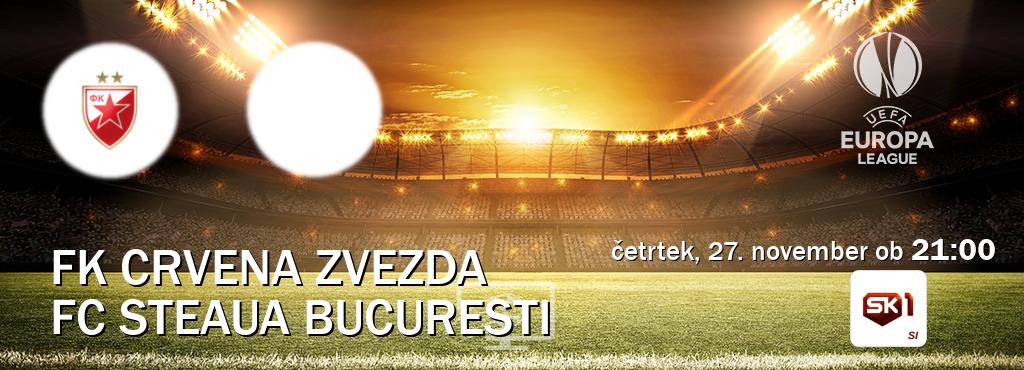 FK Crvena zvezda in FC Steaua Bucuresti v živo na Sportklub 1. Prenos tekme bo v četrtek, 27. november ob 21:00 FK Crvena zvezda in FC Steaua Bucuresti v živo na Sportklub 1. Prenos tekme bo v četrtek, 27. november ob 21:00