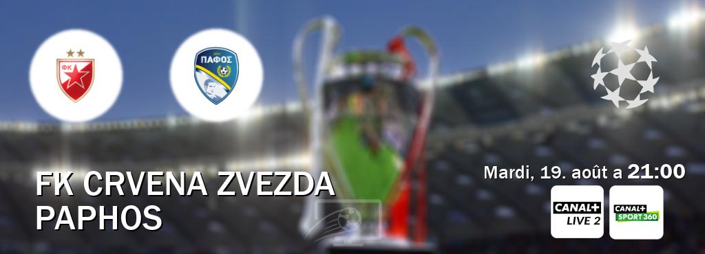 Match entre FK Crvena zvezda et Paphos en direct à la Canal+ Live 2 et Canal+ Sport 360 (mardi, 19. août a 21:00). Match entre FK Crvena zvezda et Paphos en direct à la Canal+ Live 2 et Canal+ Sport 360 (mardi, 19. août a 21:00).