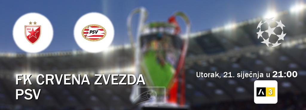 Izravni prijenos utakmice FK Crvena zvezda i PSV pratite uživo na Arena Sport 3 (utorak, 21. siječnja u  21:00).