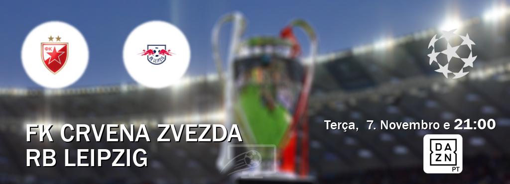 Jogo entre FK Crvena zvezda e RB Leipzig tem emissão DAZN (Terça,  7. Novembro e  21:00).