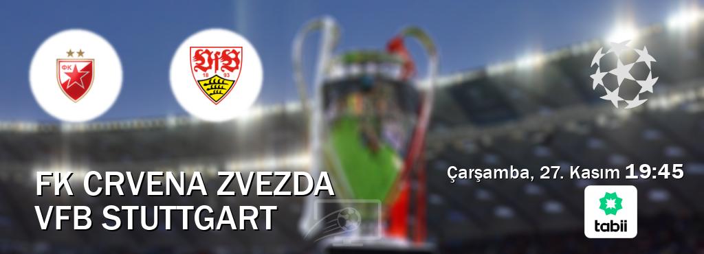 Karşılaşma FK Crvena zvezda - VfB Stuttgart Tabii'den canlı yayınlanacak (Çarşamba, 27. Kasım  19:45).