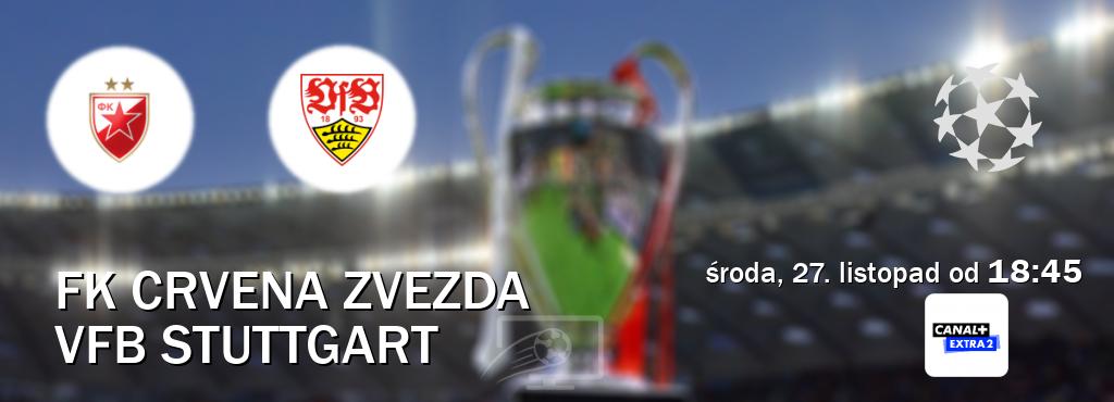 Gra między FK Crvena zvezda i VfB Stuttgart transmisja na żywo w Canal+ Extra 2 (środa, 27. listopad od  18:45).