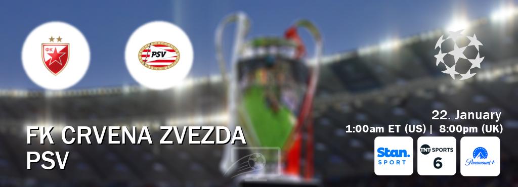 You can watch game live between FK Crvena zvezda and PSV on Stan Sport(AU), TNT Sports 6(UK), Paramount+(US).