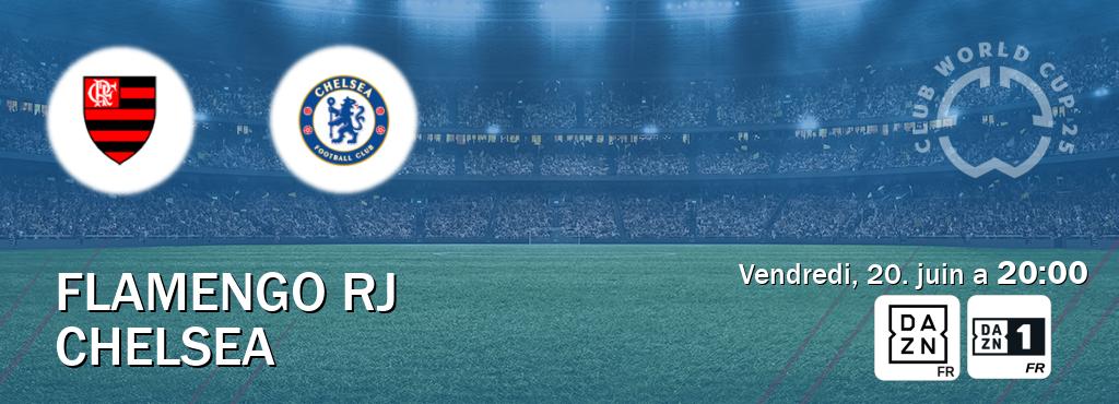 Match entre Flamengo RJ et Chelsea en direct à la DAZN et DAZN 1 (vendredi, 20. juin a  20:00).