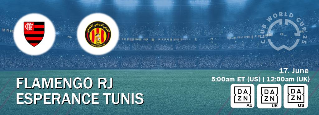 You can watch game live between Flamengo RJ and Esperance Tunis on DAZN(AU), DAZN UK(UK), DAZN(US).