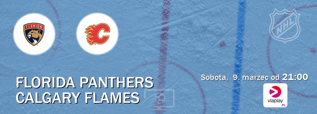 Gra między Florida Panthers i Calgary Flames transmisja na żywo w Viaplay Polska (sobota,  9. marzec od  21:00).