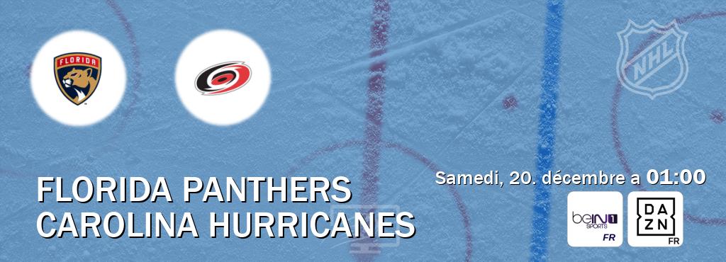 Match entre Florida Panthers et Carolina Hurricanes en direct à la beIN Sports 1 et DAZN (samedi, 20. décembre a 01:00). Match entre Florida Panthers et Carolina Hurricanes en direct à la beIN Sports 1 et DAZN (samedi, 20. décembre a 01:00).