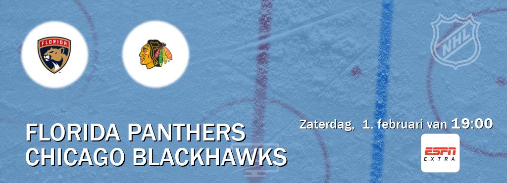 Wedstrijd tussen Florida Panthers en Chicago Blackhawks live op tv bij ESPN Extra (zaterdag,  1. februari van  19:00).