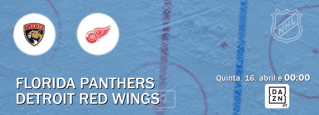 Jogo entre Florida Panthers e Detroit Red Wings tem emissão DAZN (quinta, 16. abril e  00:00).