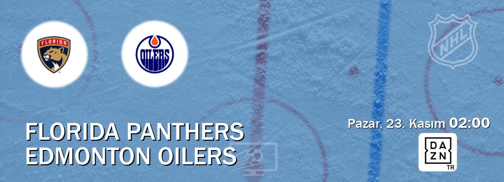 Karşılaşma Florida Panthers - Edmonton Oilers DAZN'den canlı yayınlanacak (Pazar, 23. Kasım  02:00).