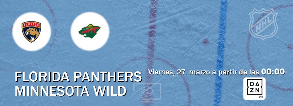 El partido entre Florida Panthers y Minnesota Wild será retransmitido por DAZN España (viernes, 27. marzo a partir de las  00:00).
