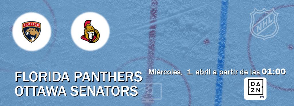 El partido entre Florida Panthers y Ottawa Senators será retransmitido por DAZN España (miércoles,  1. abril a partir de las  01:00).