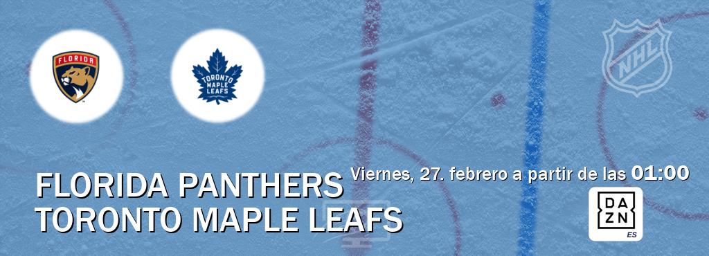 El partido entre Florida Panthers y Toronto Maple Leafs será retransmitido por DAZN España (viernes, 27. febrero a partir de las  01:00).