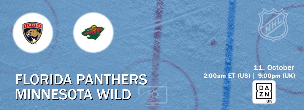 You can watch game live between Florida Panthers and Minnesota Wild on DAZN UK(UK). You can watch game live between Florida Panthers and Minnesota Wild on DAZN UK(UK).