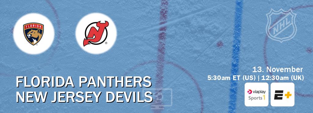 You can watch game live between Florida Panthers and New Jersey Devils on Viaplay Sports 1(UK) and ESPN+(US).