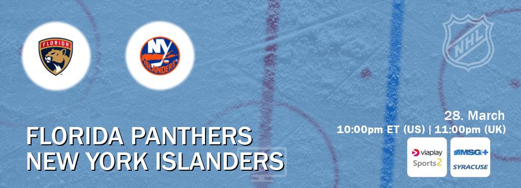 You can watch game live between Florida Panthers and New York Islanders on Viaplay Sports 2(UK) and MSG Plus Syracuse(US).