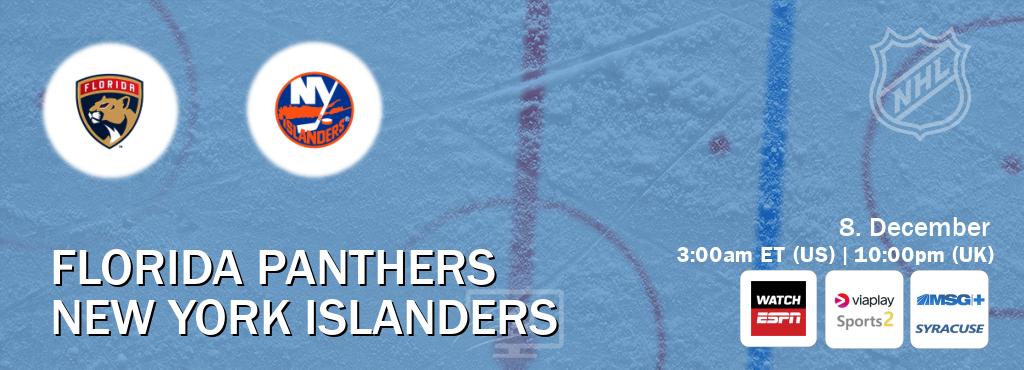 You can watch game live between Florida Panthers and New York Islanders on WatchESPN(AU), Viaplay Sports 2(UK), MSG Plus Syracuse(US).