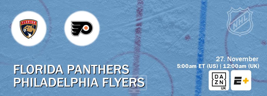 You can watch game live between Florida Panthers and Philadelphia Flyers on DAZN UK(UK) and ESPN+(US). You can watch game live between Florida Panthers and Philadelphia Flyers on DAZN UK(UK) and ESPN+(US).