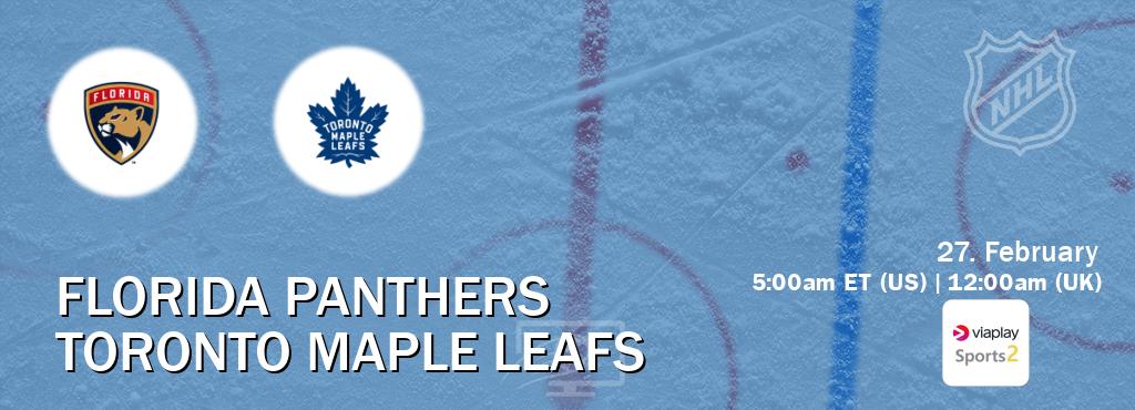 You can watch game live between Florida Panthers and Toronto Maple Leafs on Viaplay Sports 2(UK).