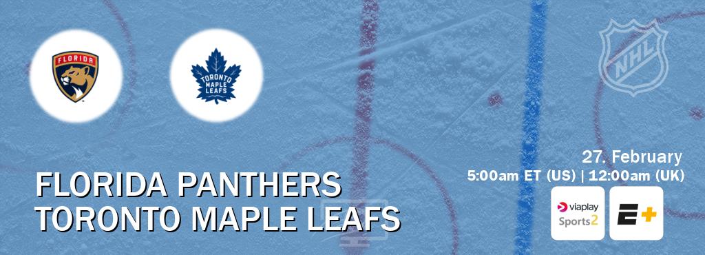 You can watch game live between Florida Panthers and Toronto Maple Leafs on Viaplay Sports 2(UK) and ESPN+(US).